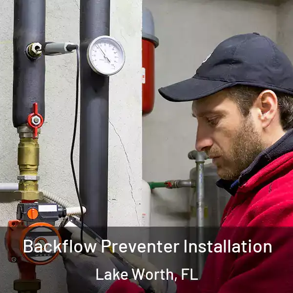  Backflow Preventer Installation Lake Worth, FL