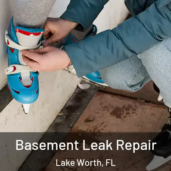  Basement Leak Repair Lake Worth, FL