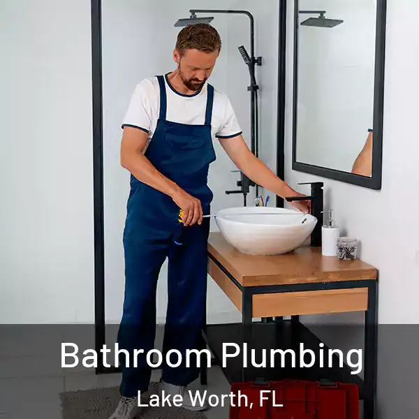  Bathroom Plumbing Lake Worth, FL