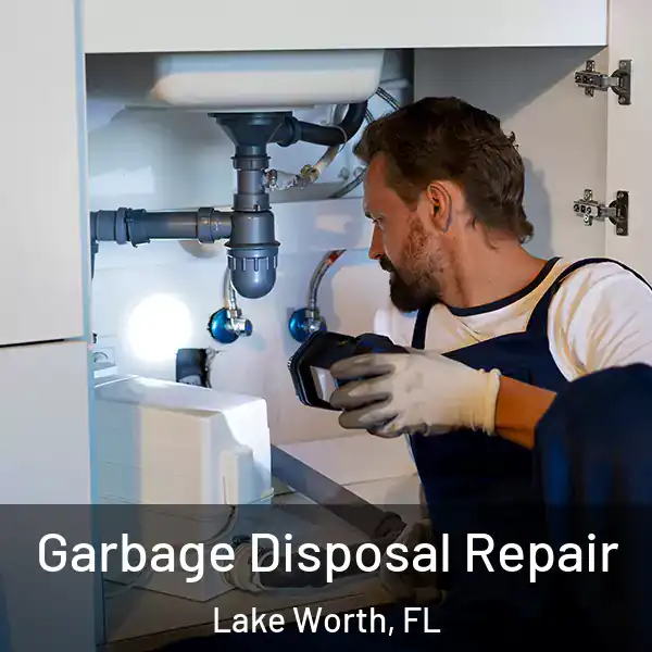  Garbage Disposal Repair Lake Worth, FL