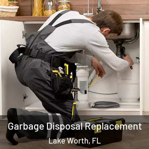  Garbage Disposal Replacement Lake Worth, FL