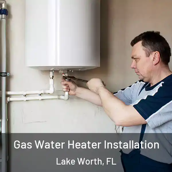  Gas Water Heater Installation Lake Worth, FL