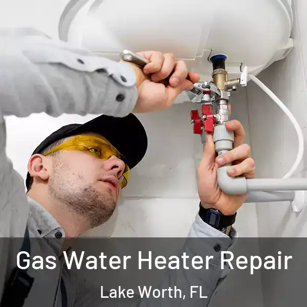  Gas Water Heater Repair Lake Worth, FL