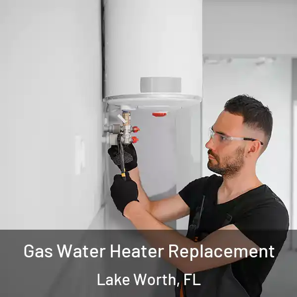  Gas Water Heater Replacement Lake Worth, FL