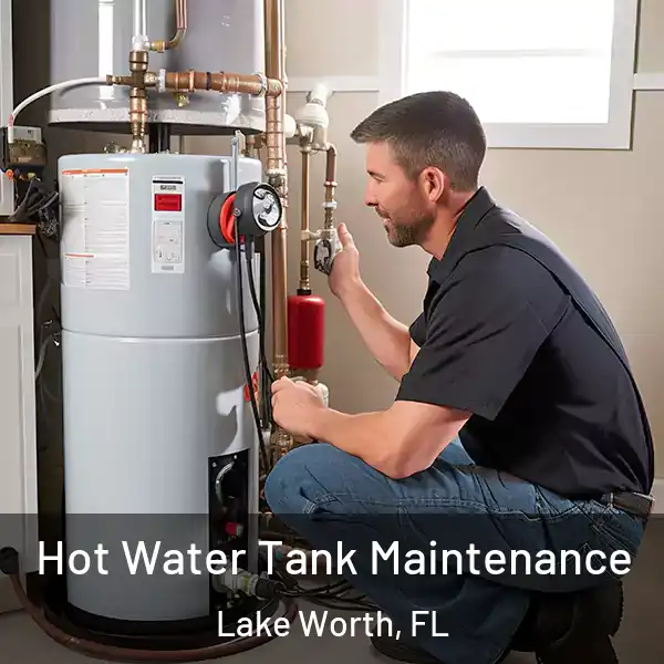  Hot Water Tank Maintenance Lake Worth, FL