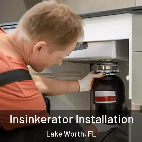  Insinkerator Installation Lake Worth, FL