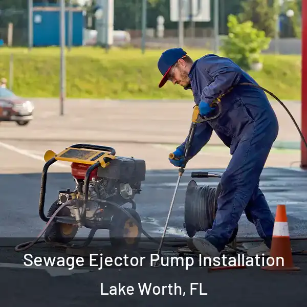  Sewage Ejector Pump Installation Lake Worth, FL
