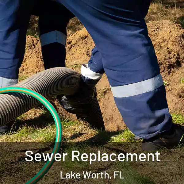  Sewer Replacement Lake Worth, FL
