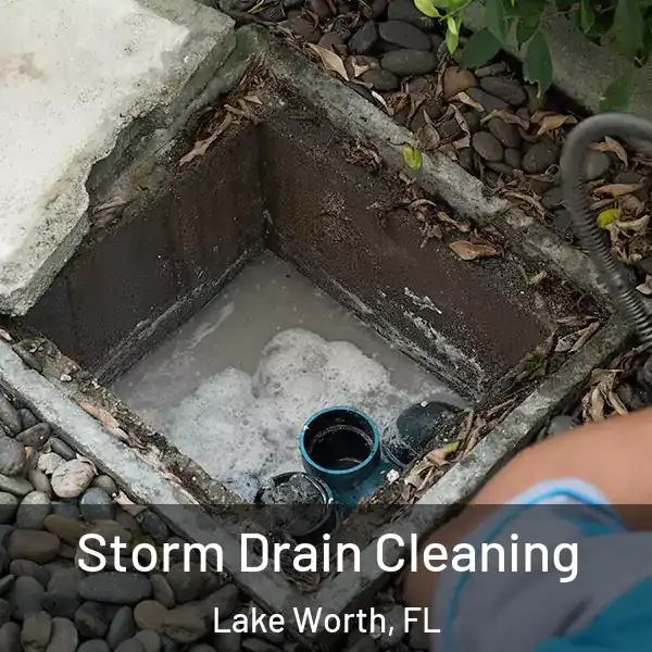 Storm Drain Cleaning Lake Worth, FL