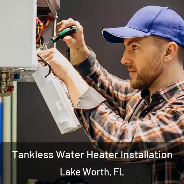  Tankless Water Heater Installation Lake Worth, FL