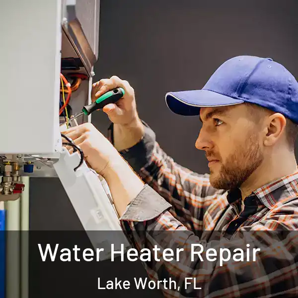  Water Heater Repair Lake Worth, FL