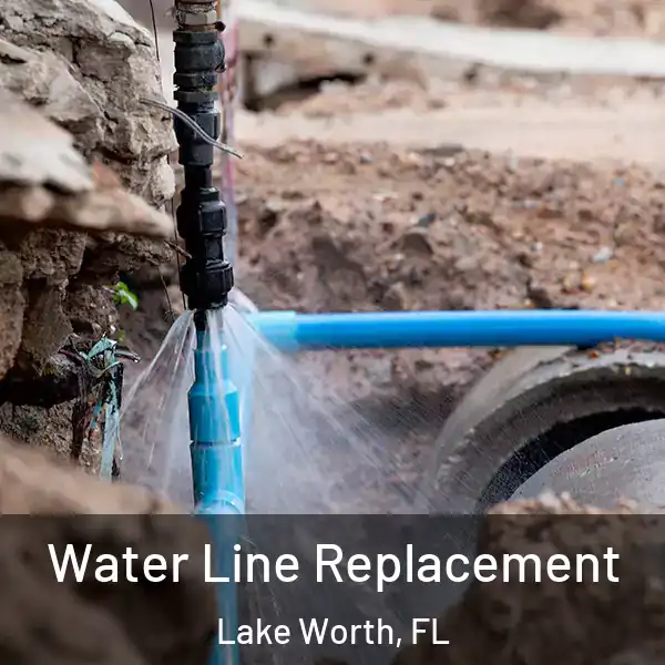  Water Line Replacement Lake Worth, FL